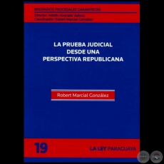 BREVIARIOS PROCESALES GARANTISTAS - Volumen 19 - LA GARANTÍA CONSTITUCIONAL DEL PROCESO Y EL ACTIVISMO JUDICIAL - Director: ADOLFO ALVARADO VELLOSO - Año 2012